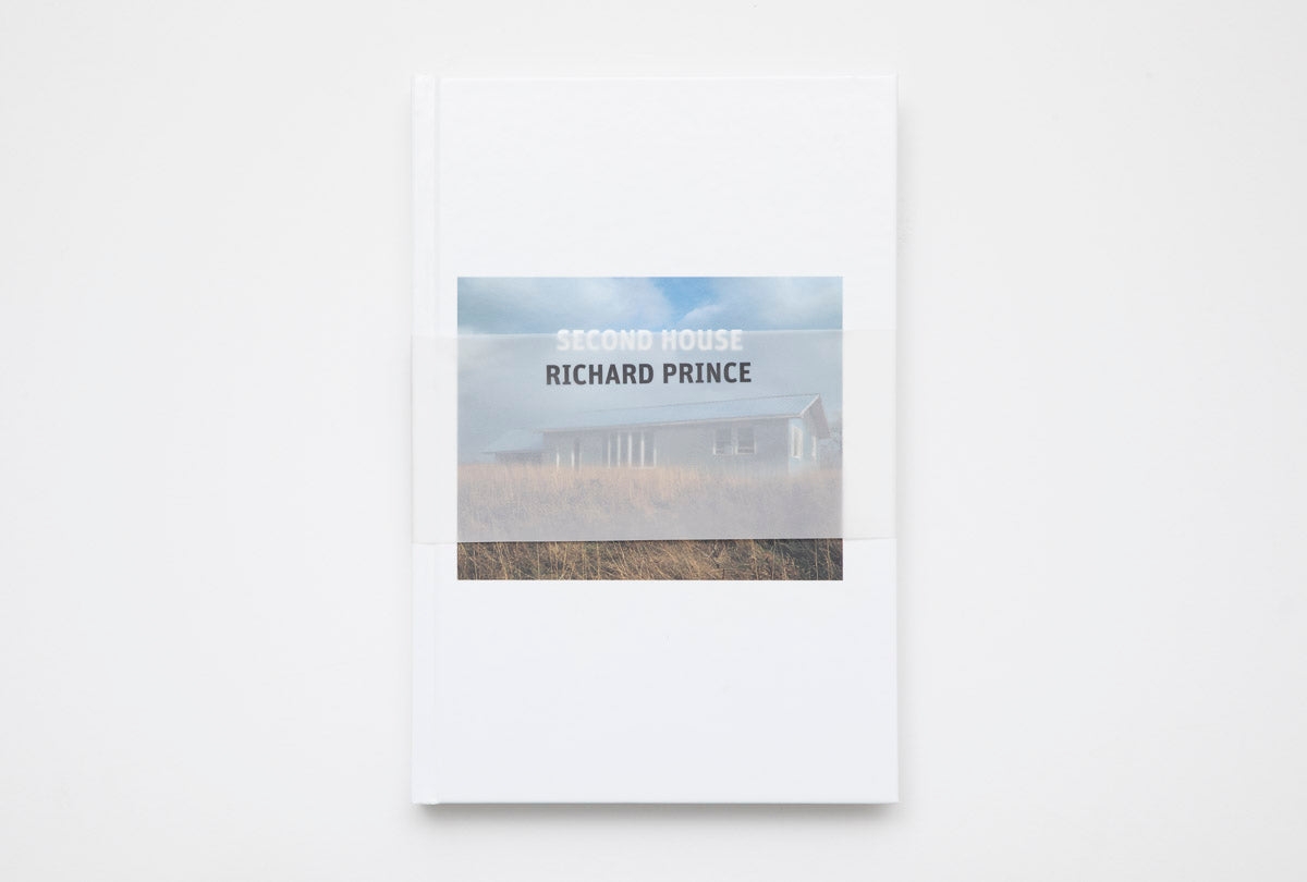 Richard Prince: Second House